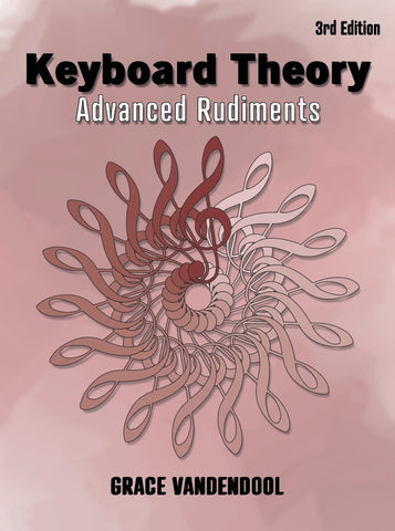 Keyboard Theory: Advanced Rudiments (3rd Edition) - Vandendool