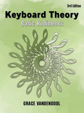 Keyboard Theory: Basic Rudiments (3rd Edition) - Vandendool