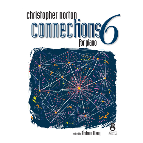 Christopher Norton Connections for Piano 6