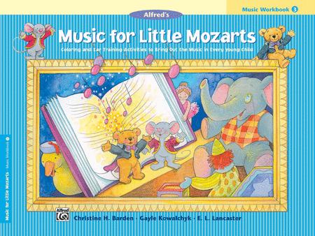 Music for Little Mozarts - Music Workbook 3