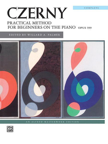 Czerny - Practical Method for Beginners on the Piano, Op. 599 (Complete)