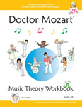 Doctor Mozart - Music Theory Workbook, Level 2A