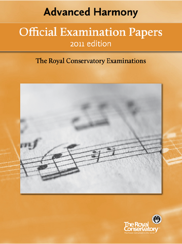 RCM - 2011 Examination Papers: Advanced Harmony