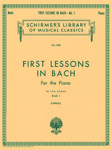 J.S. Bach - First Lessons in Bach, Book 1