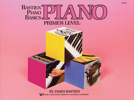 Bastien Piano Basics - Piano Book, Primer Level