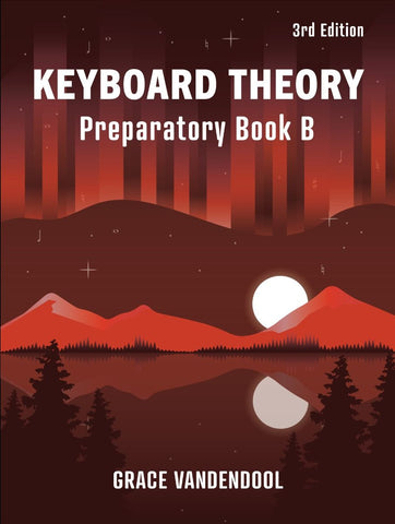 Keyboard Theory Preparatory Series 3rd Edition: Book B